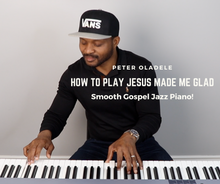 Load image into Gallery viewer, How To Play Jesus Made Me Glad
