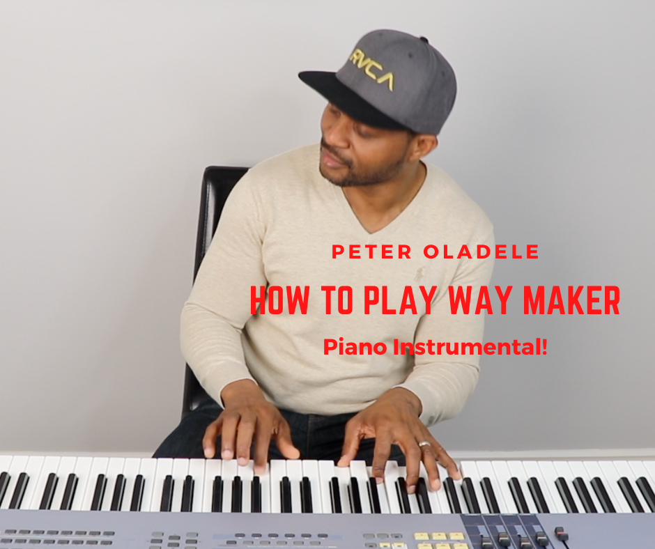 How To Play Way Maker